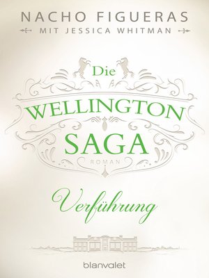cover image of Die Wellington-Saga--Verführung